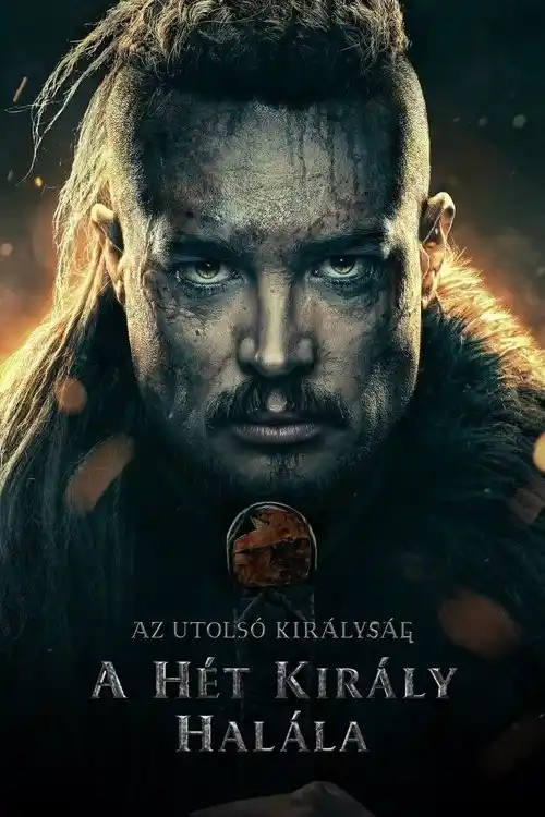 The Last Kingdom Seven Kings Must Die 2023